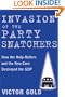 Invasion of the Party Snatchers: How the Holy-Rollers and the Neo-Cons Destroyed the GOP
