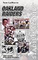 Stadium Stories: Oakland Raiders: Colorful Tales of the Silver and Black