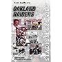 Stadium Stories: Oakland Raiders: Colorful Tales of the Silver and Black