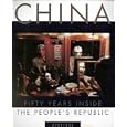 CHINA: 50 Years Inside the People's Republic