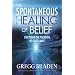 Spontaneous Healing of Belief
