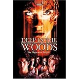 Deep In The Woods