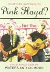 Whatever Happened To Pink Floyd