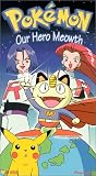 VHS : Pokemon - Our Hero Meowth (Vol. 19)