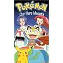 Pokemon - Our Hero Meowth (Vol. 19) [VHS]