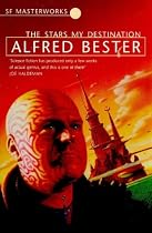 The Stars My Destination (S.F. Masterworks)