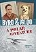 Byrd & Igloo: A Polar Adventure