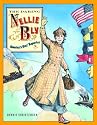 The Daring Nellie Bly: America's Star Reporter