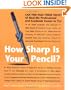 How Sharp is Your Pencil?