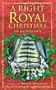 A Right Royal Christmas: An Anthology