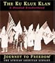 The Ku Klux Klan: A Hooded Brotherhood (Journey to Freedom: The African American Library)