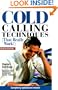 Cold Calling Techniques that Really Work!