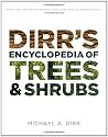 Dirr's Encyclopedia of Trees and Shrubs
