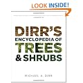 Dirr's Encyclopedia of Trees and Shrubs