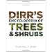 Dirr's Encyclopedia of Trees and Shrubs