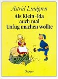 Als Klein-Ida auch mal Unfug machen wollte - Astrid Lindgren