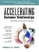 Accelerating Customer Relationships: Using CRM and Relationship Technologies