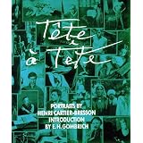 Tete a Tete Portraits By Henri Cartier-Bresson by Henri Cartier-Bresson