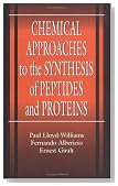 Chemical Approaches to the Synthesis of Peptides and Proteins (New Directions in Organic & Biological Chemistry)