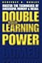 Double Your Learning Power: Master the Techniques of Successful Memory and Recall