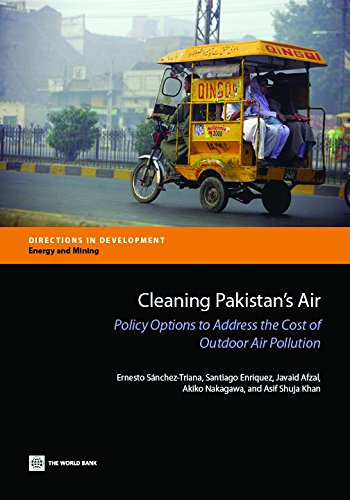 Cleaning Pakistan’s Air: Policy Options to Address the Cost of Outdoor Air Pollution (Directions in Development)