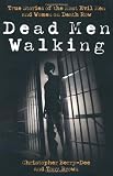 Dead men walking : true stories of the most evil men and women on death row