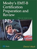 Mosby`s EMT-B Certification Preparation and Review