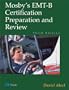 Mosby's EMT-B Certification Preparation and Review