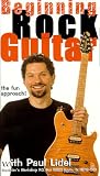 Beginning Rock Guitar - The Fun Approach with Paul Lidel