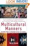 Multicultural Manners: Essential Rules of Etiquette for the 21st Century