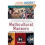 Multicultural Manners: Essential Rules of Etiquette for the 21st Century