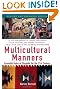 Multicultural Manners: Essential Rules of Etiquette for the 21st Century