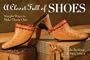 A Closet Full of Shoes: Simple Ways to Make Them Chic