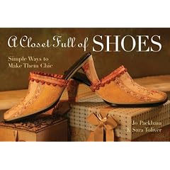 A Closet Full of Shoes: Simple Ways to Make Them Chic