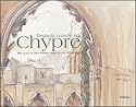 Regards crois&eacute;s sur Chypre : Sur les pas de Louis-Fran&ccedil;ois Cassas