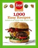 Food Network Magazine 1,000 Easy Recipes: Super Fun Food for Every Day