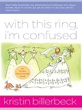 With This Ring, I'm Confused (Ashley Stockingdale)