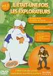 Il �tait une fois... Les Explorateurs...