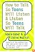 How to Talk So Teens Will Listen and Listen So Teens Will Talk