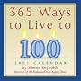 365 Ways to Live to 100