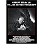 Hubert Selby Jr: It/ll Be Better Tomorrow