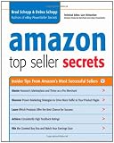 Amazon Top Seller Secrets: Insider Tips from Amazon's Most Successful Sellers