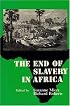 The End of Slavery in Africa