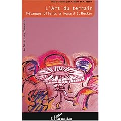 L'art du terrain : M�langes offerts � Howard S. Becker
