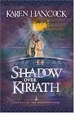 Shadow Over Kiriath (Legends of the Guardian-King, Book 3)