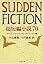 SUDDEN FICTION―超