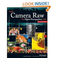 Adobe Camera Raw for Digital Photographers Only