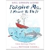 Forgive Me, I Meant to Do It: False Apology Poems