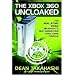 The Xbox 360 Uncloaked: The Real Story Behind Microsoft's Next-Generation Video Game Console