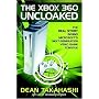 The Xbox 360 Uncloaked: The Real Story Behind Microsoft's Next-Generation Video Game Console